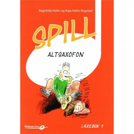 Spill Altsaxofon - Lærebok 1